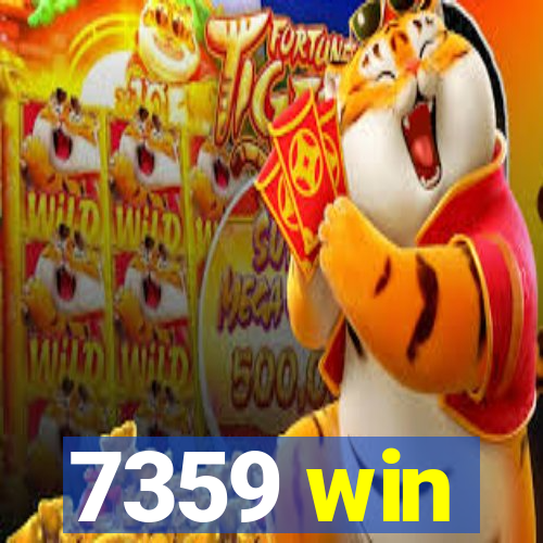 7359 win